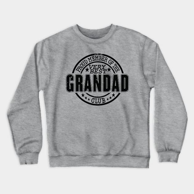 Proud Member of the Very Best Grandad Club Crewneck Sweatshirt by RuftupDesigns